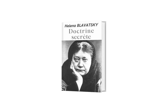 La Doctrine Secrète" de H.P. Blavatsky